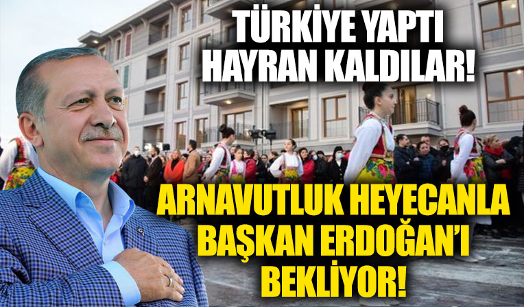 Cumhurbaşkanı Erdoğan Arnavutluk'a gidiyor