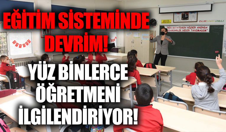 Eğitim sisteminde devrim! Öğretmen odaklı eğitim modeli niteliği artıracak