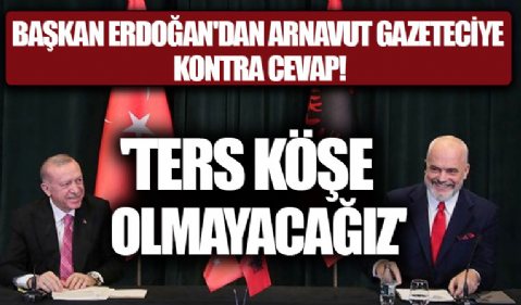 Basın toplantısına damga vuran soru! Başkan Erdoğan: Ters köşe olmayacağız aramızda kardeşlik hukuku var