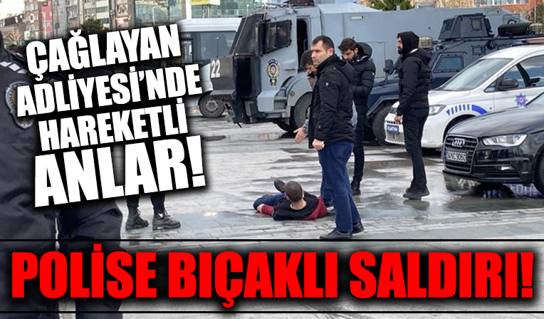İstanbul Adliyesi önünde hareketli dakikalar!
