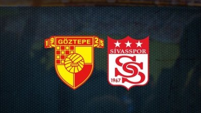 Göztepe - Sivasspor Maçı Ne Zaman? Göztepe - Sivasspor Maçı Muhtemel İlk 11’leri