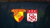 GÖZTEPE - SİVASSPOR MAÇI - Göztepe - Sivasspor Maçı Ne Zaman? Göztepe - Sivasspor Maçı Muhtemel İlk 11’leri