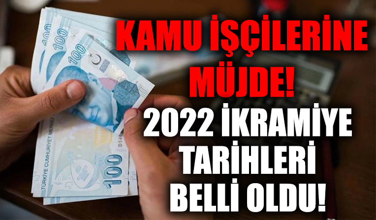 Kamu işçilerine müjde! 2022 ikramiye tarihleri belli oldu!