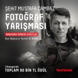 Sehit Mustafa Cambaz Fotograf Yarismasi'na Basvurular 31 Ocak'a Kadar Uzatildi
