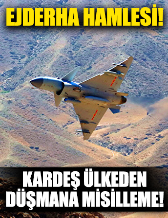 Kardeş ülkeden 'Ejderha' hamlesi!