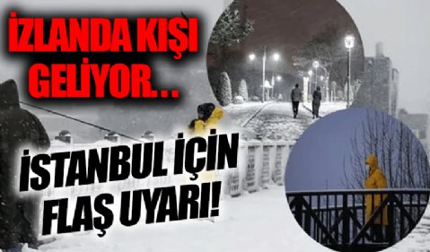 Kar ile birlikte İstanbul'a İzlanda kışı geliyor! Meteoroloji'den flaş uyarı