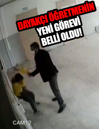 Öğrencisini dövdüğü için meslekten atılmıştı! Yeni görevi belli oldu