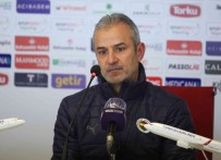 Ismail Kartal Açiklamasi 'Benim Istedigim Fenerbahçe Bu'