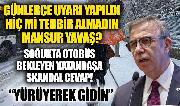 Kar Ankara'yı esir aldı! Otobüs gelmiyor diyen vatandaşa CHP'li ABB'den skandal sözler!