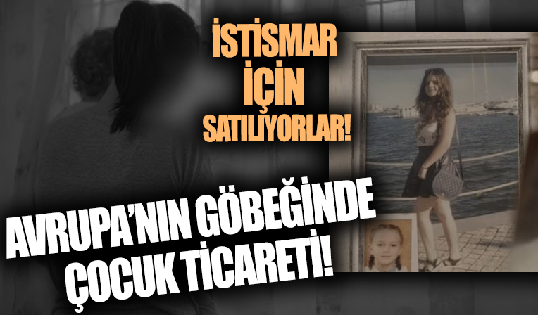 Avrupa’nın göbeğinde iğrenç çocuk ticareti! İstismar için İngiltere’ye satılıyorlar!