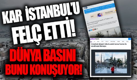 İstanbul'da kar yağışı dünya basınında!