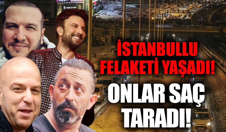 İstanbul'un kar hezimetinde CHP'nin trol ünlüleri rezalete tek kelime etmedi! Şahan Gökbakar, Tarkan, Cem Yılmaz, Berna Laçin...