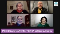 158. Yilinda Çerkes Sürgünü Konusuldu