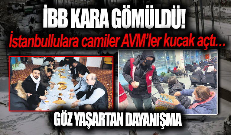 CHP'li İBB karla mücadelede sınıfta kaldı! Vatandaşa camiler AVM'ler kucak açtı...