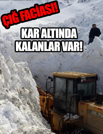 Erzurum'da çığ düştü! Kar altında kalanlar var!