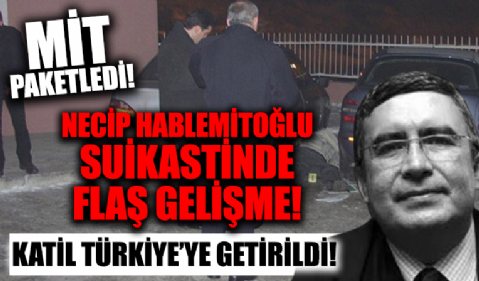Necip Hablemitoğlu'nun katillerinden Nuri Gökhan Bozkır Türkiye'ye getirildi