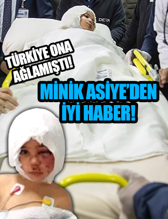 Türkiye ona ağlamıştı! Minik Asiye'den iyi haber...