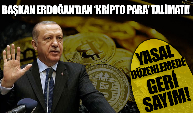 Başkan Erdoğan'dan flaş 'kripto para' talimatı!