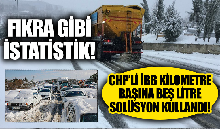 CHP'li İBB'nin karla mücadelesinde şaka gibi istatistik: Kilometre başına beş litre solüsyon kullanılmış