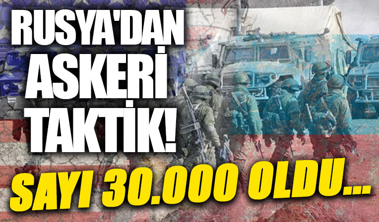 ABD'den açıklama: Rusya asker sayısını 30.000'e çıkaracak