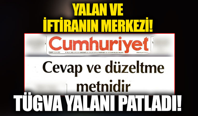 TÜGVA yalanı Cumhuriyet'i bir kez daha tekzip yayınlamak zorunda bıraktı