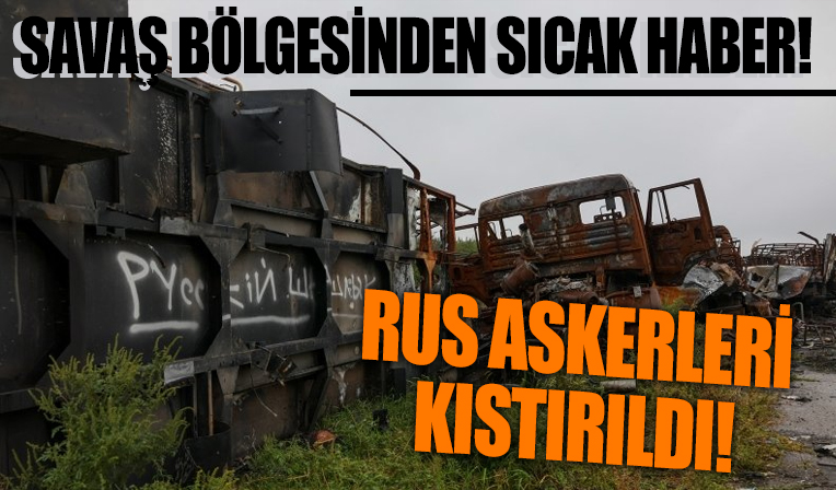 Savaş bölgesinden sıcak haber! Rus askerleri kıstırıldı