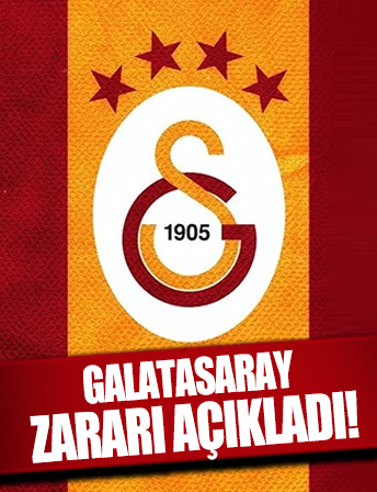 Galatasaray, zarar açıkladı