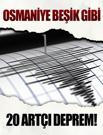Osmaniye'de 20 artçı deprem