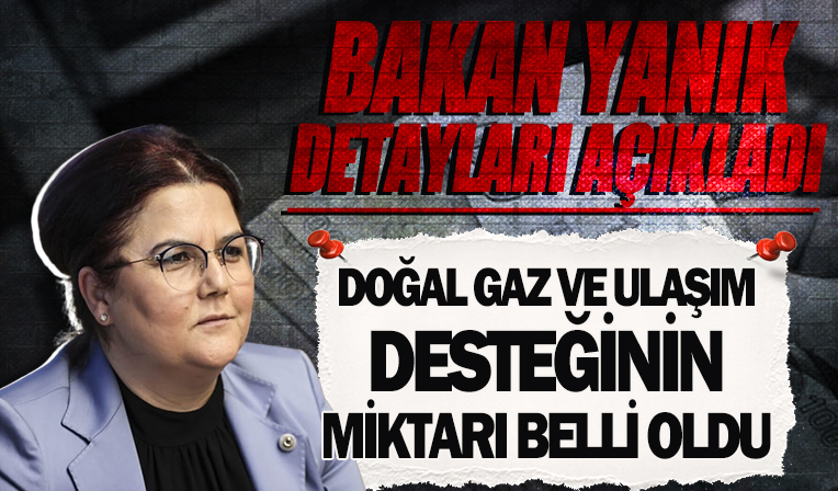 Bakan Yanık destek ödemelerinin detaylarını açıkladı