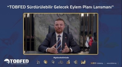 TOBFED, Sürdürülebilir Istihdam Ve Büyüme Eylem Plani'ni Açikladi