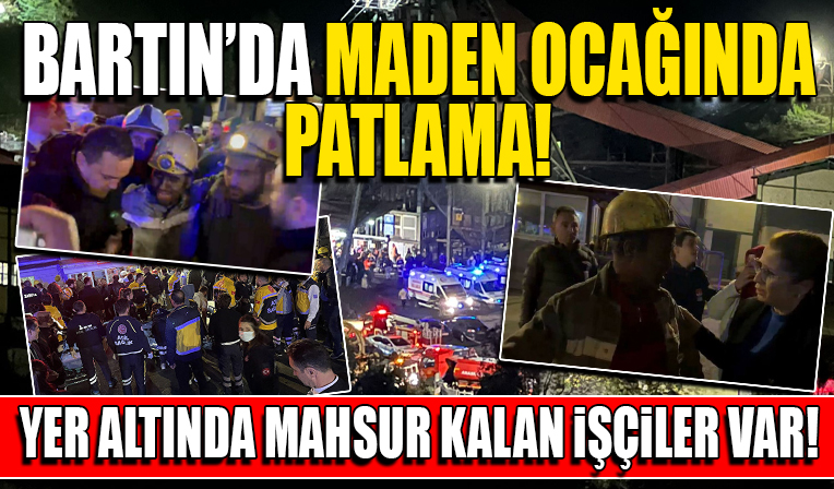 Bartın Amasra'da maden ocağında patlama! Yer altında işçiler var!
