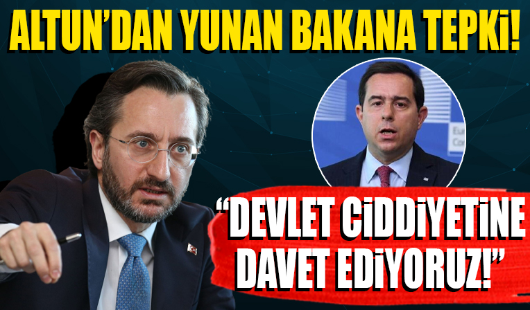 Fahrettin Altun'dan 'yalan makinası' Yunan bakana yanıt: Devlet ciddiyetine davet ediyoruz
