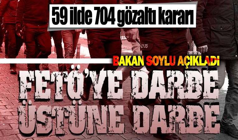FETÖ'nün mali yapılanmasına operasyon: 704 gözaltı kararı