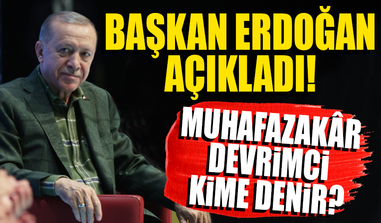 Cumhurbaşkanı Erdoğan gençlerle buluşmasında açıkladı: Muhafazakar devrimci kime denir?