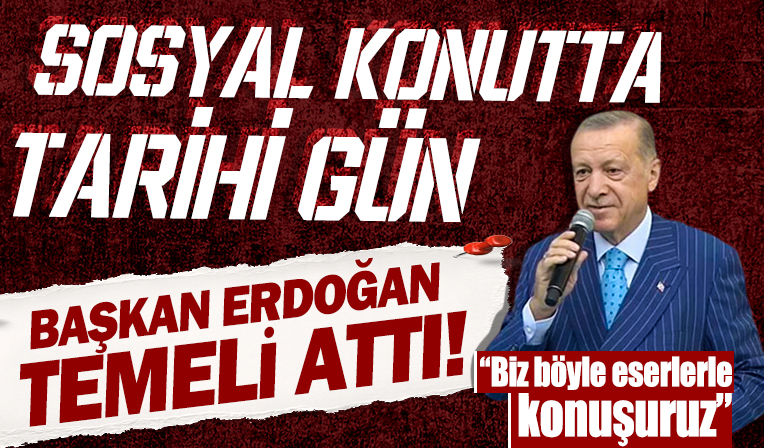 Cumhurbaşkanı Erdoğan: 2028'e kadar 500 bin konutu teslim edeceğiz
