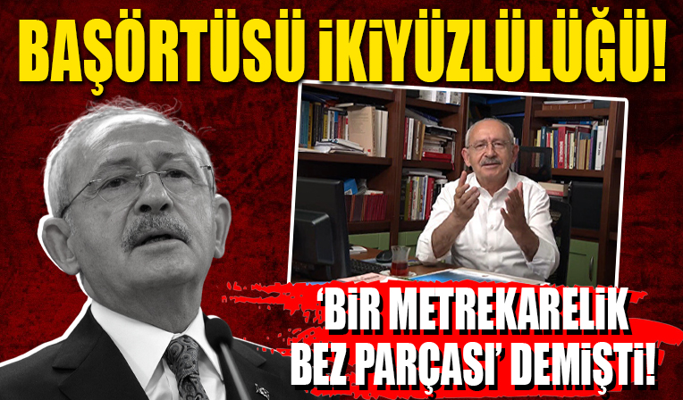 Geçmişte başörtüsü serbestisine karşı çıkıp AYM'ye başvuran Kılıçdaroğlu: Başörtüsünü yasal güvenceye alacağız