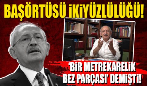 Geçmişte başörtüsü serbestisine karşı çıkıp AYM'ye başvuran Kılıçdaroğlu: Başörtüsünü yasal güvenceye alacağız
