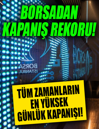 Borsadan kapanış rekoru!