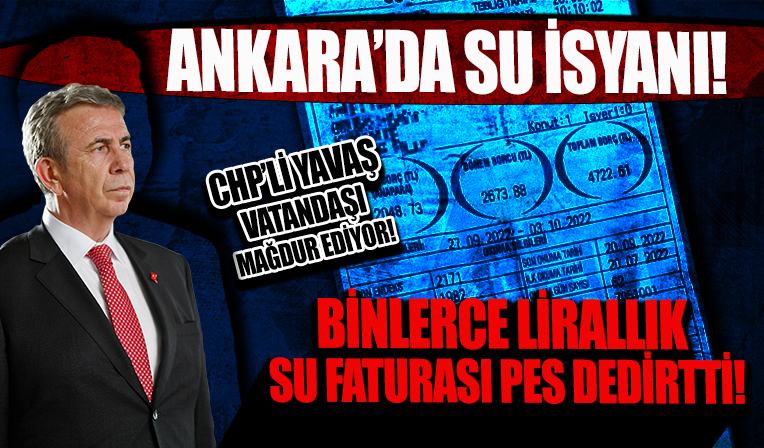Ankara'da vatandaşa binlerce liralık su faturası geliyor! Skandala tepki büyük