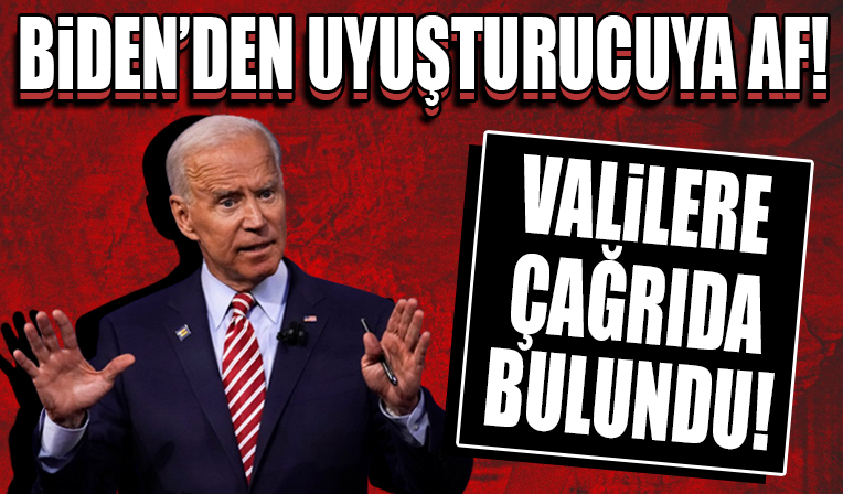 Biden'den uyuşturucuya af: Valilere çağrıda bulundu!
