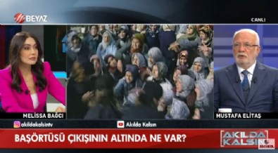 AK Partili Mustafa Elitaş: Başörtüsü konusunda Kılıçdaroğlu'na akıl verdiler