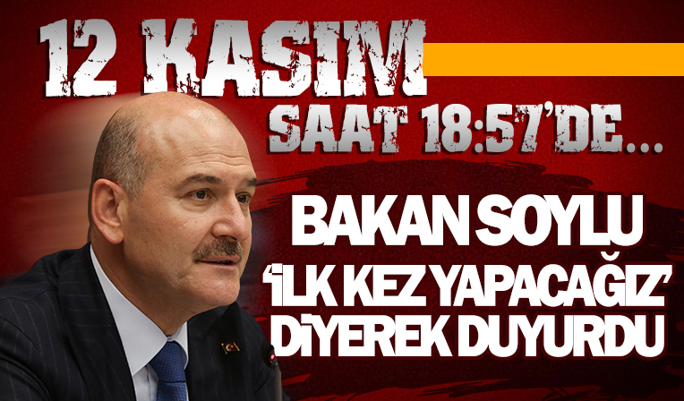 Bakan Soylu'dan tatbikat açıklaması! Saat 18:57'de...