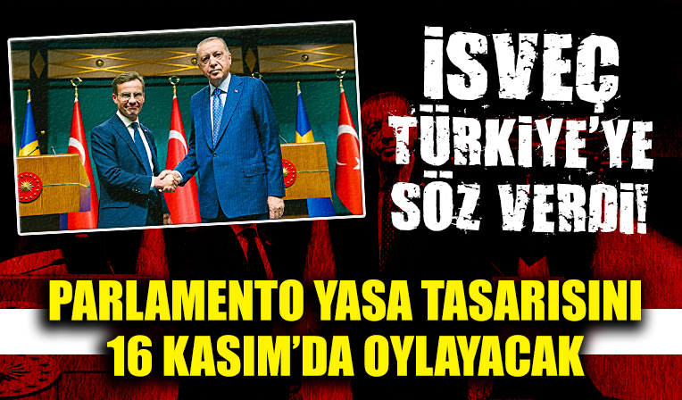 İsveç Türkiye’ye söz verdi: Parlamento yasa tasarısını 16 Kasım'da oylayacak