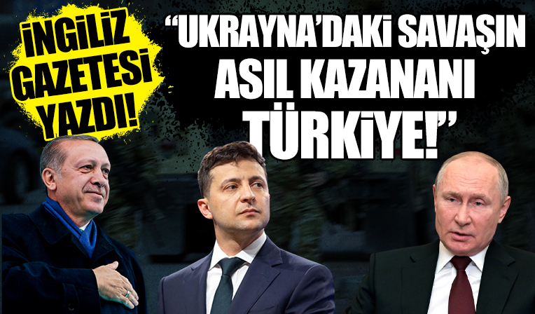 Telegraph: Ukrayna'daki savaşın asıl kazananı Türkiye