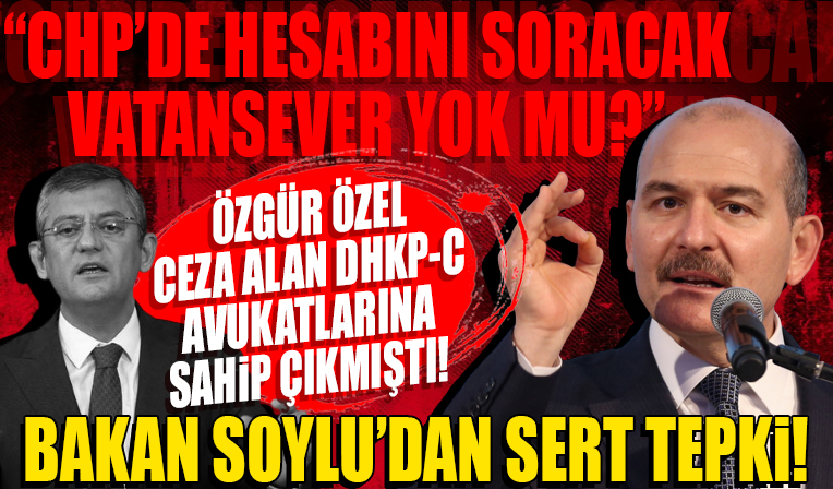 Soylu'dan terör destekçisi Özgür Özel'e tepki! 'CHP'de hesabını soracak vatansever yok mu?'