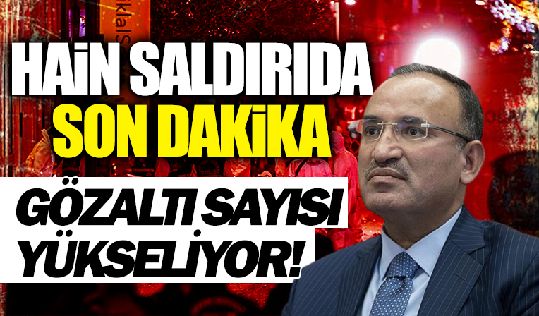Bekir Bozdağ: Patlama ile ilgili gözaltı sayısı 50'ye yükseldi