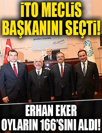 İTO Meclis Başkanlığı’na Erhan Erken seçildi