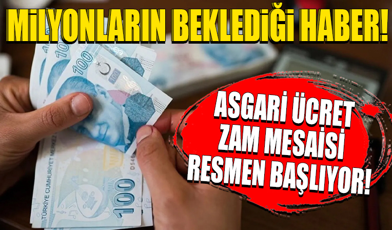 Milyonların gözü bu haberde... Asgari ücrette zam mesaisi başlıyor...