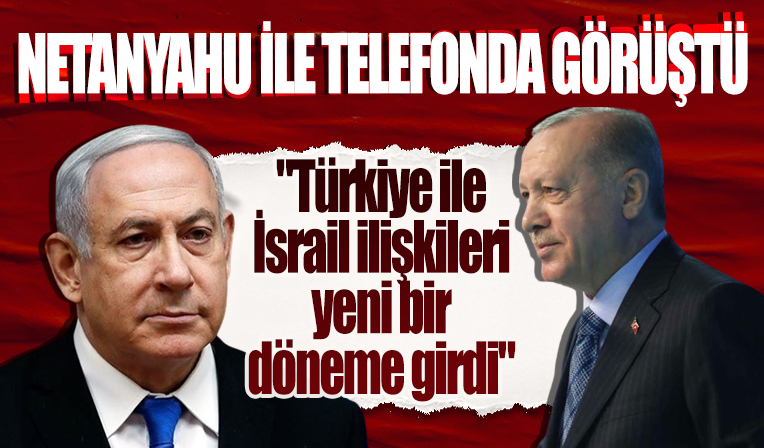 Cumhurbaşkanı Erdoğan, Netanyahu ile görüştü