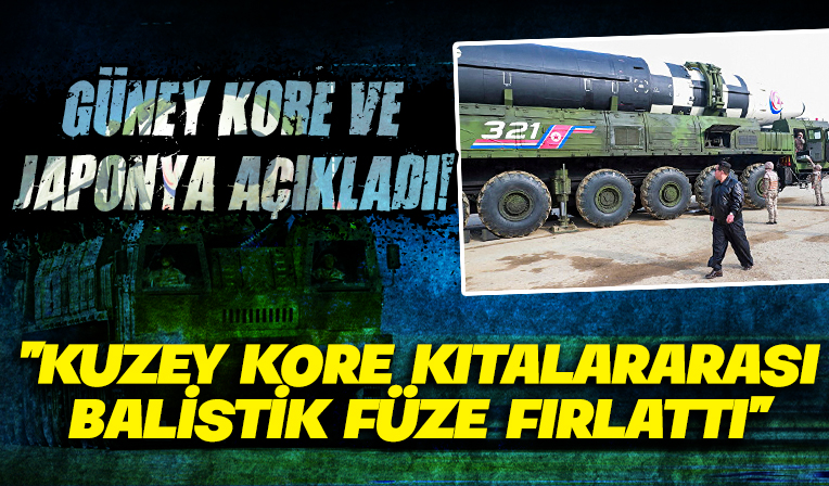 Güney Kore ve Japonya açıkladı: Kuzey Kore kıtalararası balistik füze fırlattı